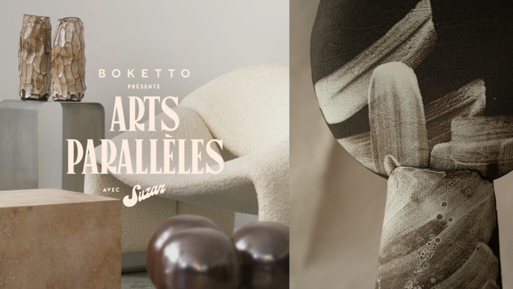 exposition Suzan x Boketto - Paris Design Week 2024 - Arts Parallèles
